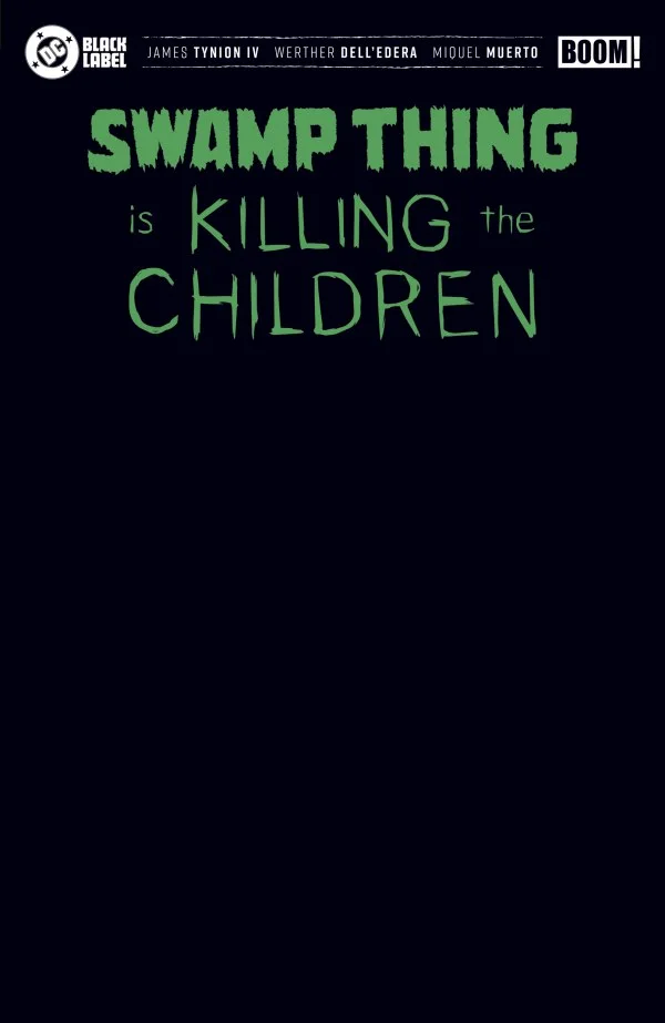 Tapa de Swamp Thing Is Killing The Children Cvr I Black Blank Sketch Variant # · Edición estándar