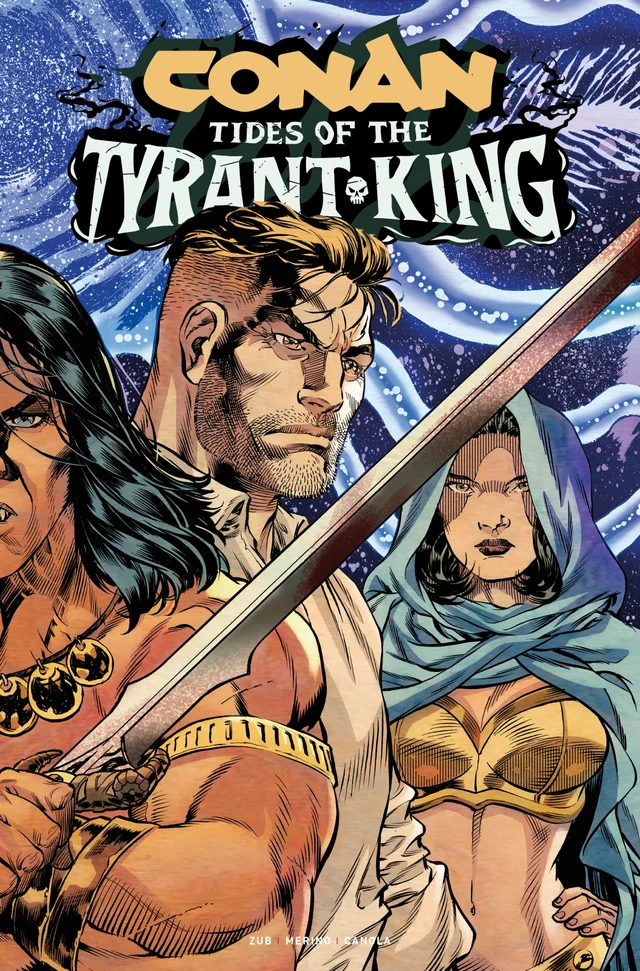 Tapa de Conan The Barbarian Tides Of The Tyrant King #3 · Cover B Jesus Merino Connecting Var