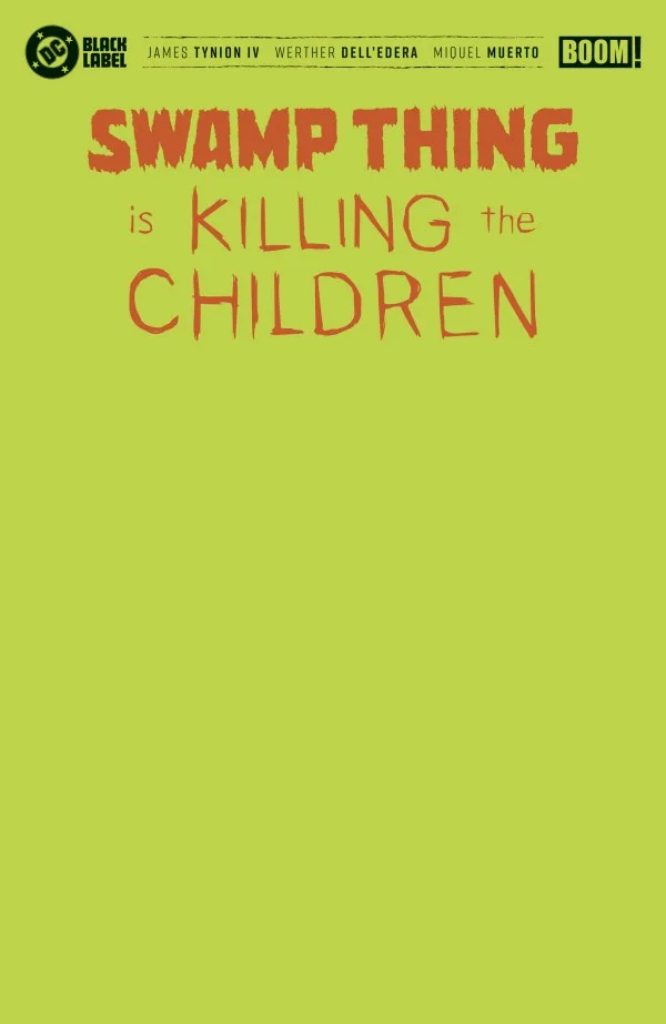 Tapa de Swamp Thing Is Killing The Children Cvr H Green Blank Sketch Variant # · Edición estándar